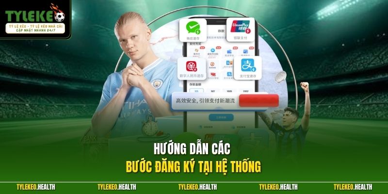 Hướng dẫn các bước đăng ký tại hệ thống