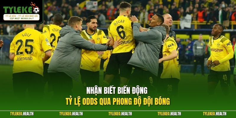 Nhận biết biến động tỷ lệ odds qua phong độ đội bóng