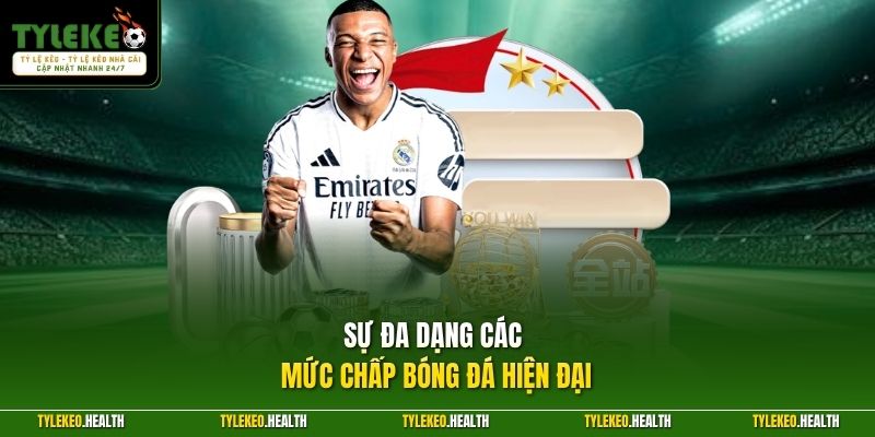 Sự đa dạng các mức chấp bóng đá hiện đại