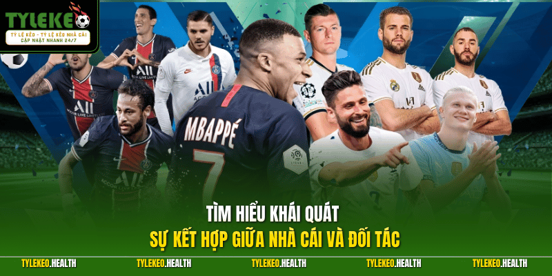 Tìm hiểu khái quát sự kết hợp giữa nhà cái và đối tác