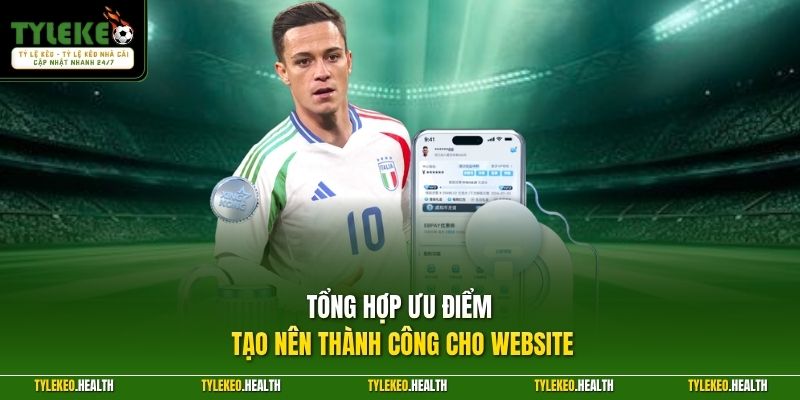 Tổng hợp ưu điểm tạo nên thành công cho website